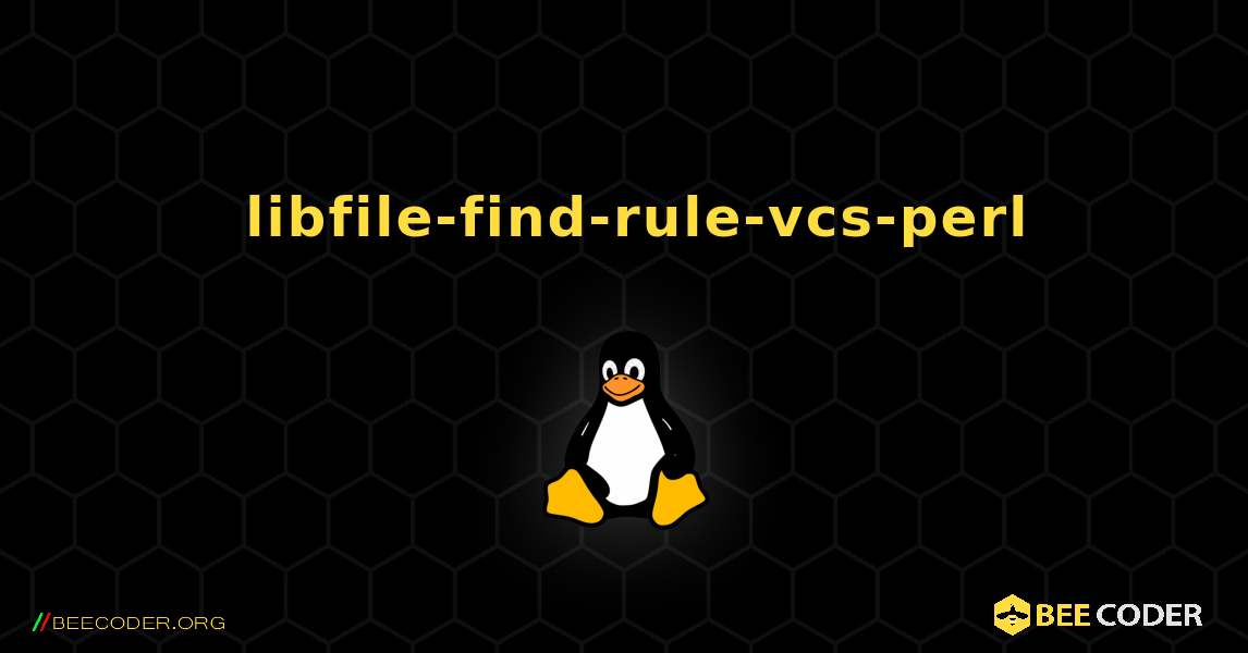 如何安装 libfile-find-rule-vcs-perl . Linux