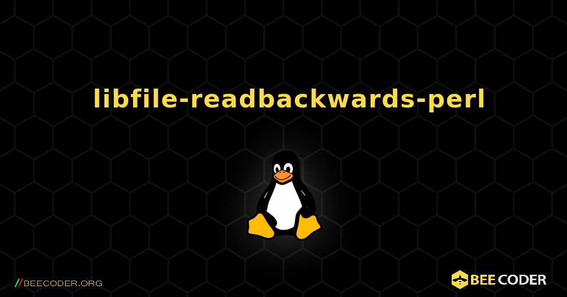 如何安装 libfile-readbackwards-perl . Linux