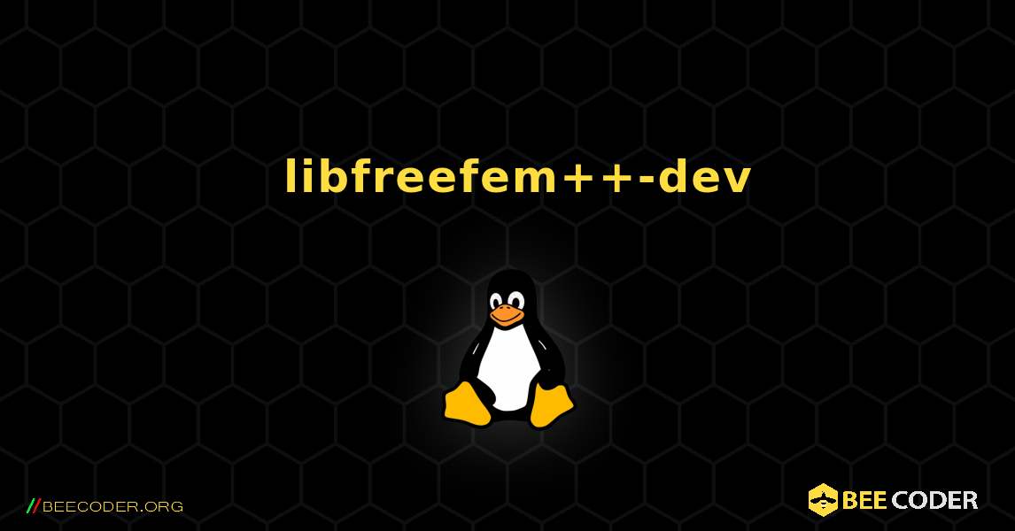 如何安装 libfreefem++-dev . Linux