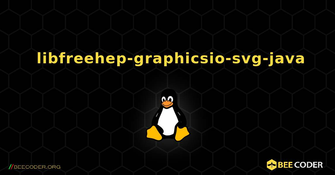 如何安装 libfreehep-graphicsio-svg-java . Linux