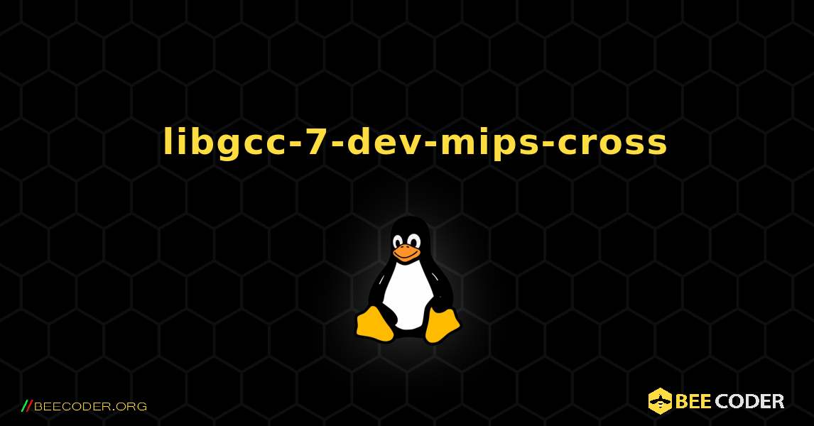 如何安装 libgcc-7-dev-mips-cross . Linux