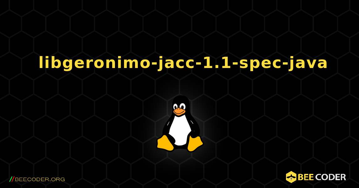 如何安装 libgeronimo-jacc-1.1-spec-java . Linux