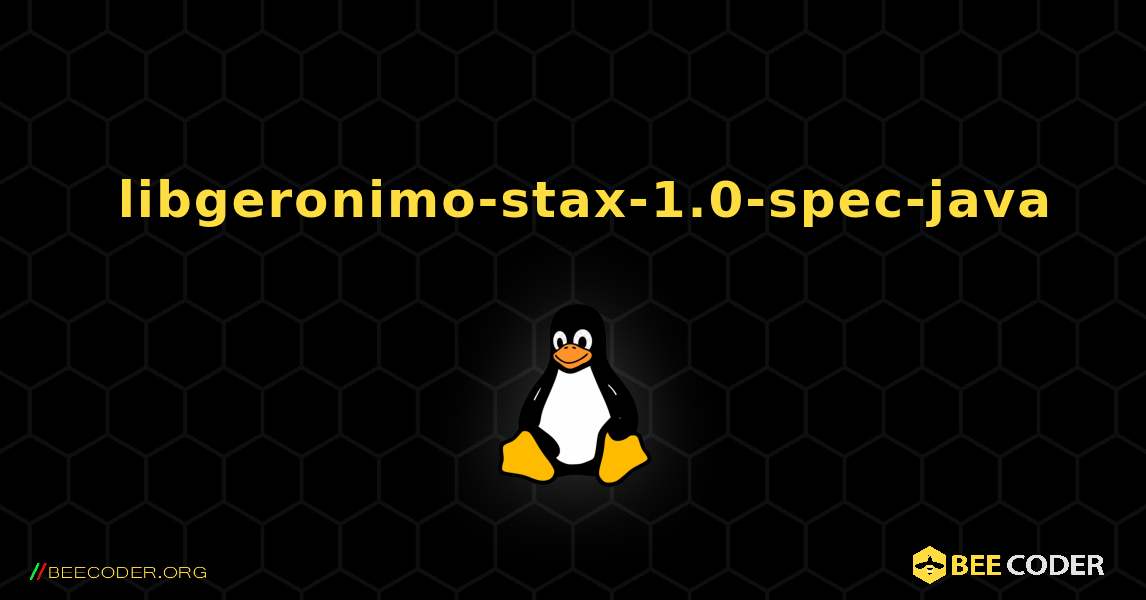 如何安装 libgeronimo-stax-1.0-spec-java . Linux