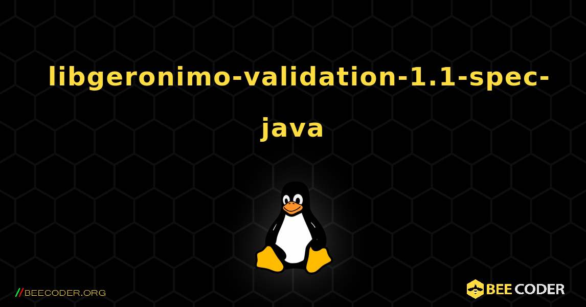 如何安装 libgeronimo-validation-1.1-spec-java . Linux