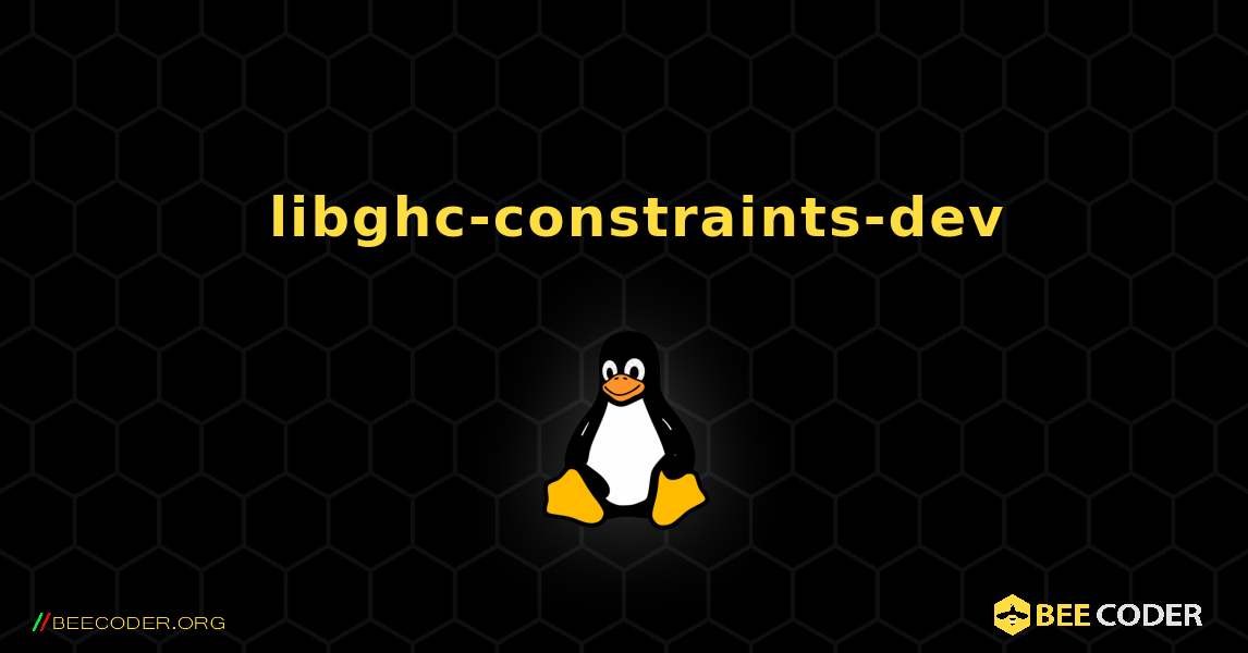 如何安装 libghc-constraints-dev . Linux