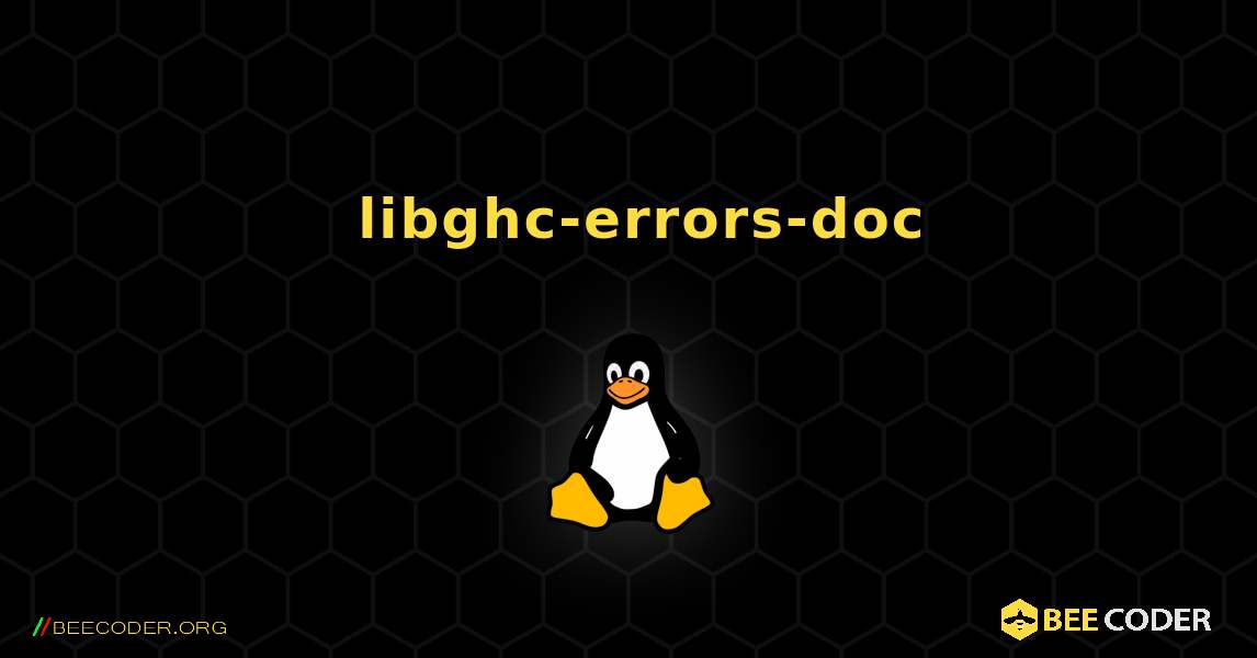 如何安装 libghc-errors-doc . Linux