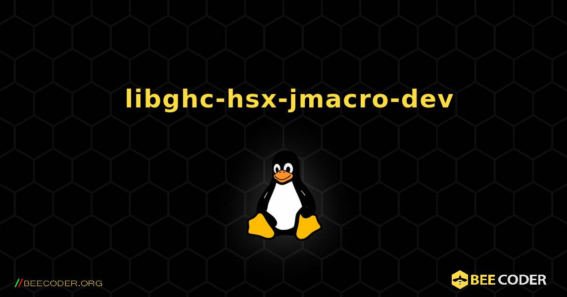 如何安装 libghc-hsx-jmacro-dev . Linux