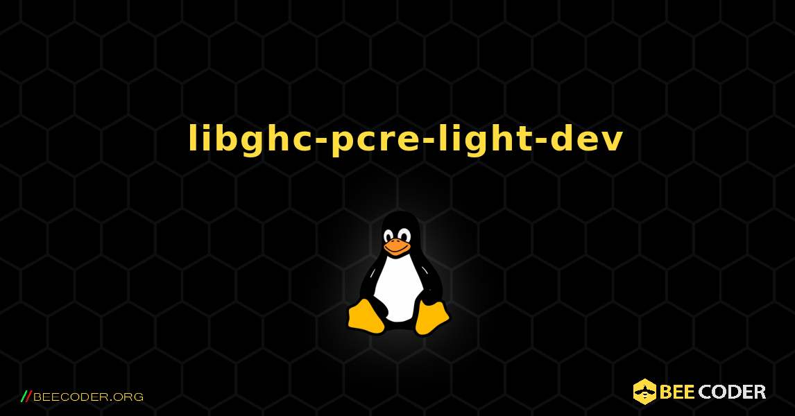 如何安装 libghc-pcre-light-dev . Linux