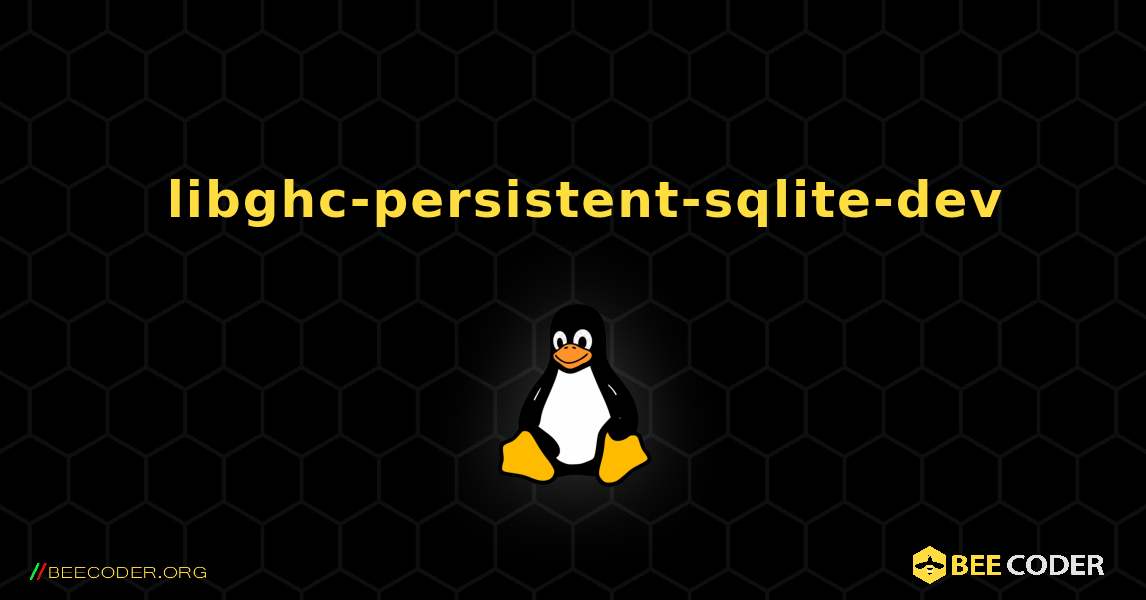 如何安装 libghc-persistent-sqlite-dev . Linux