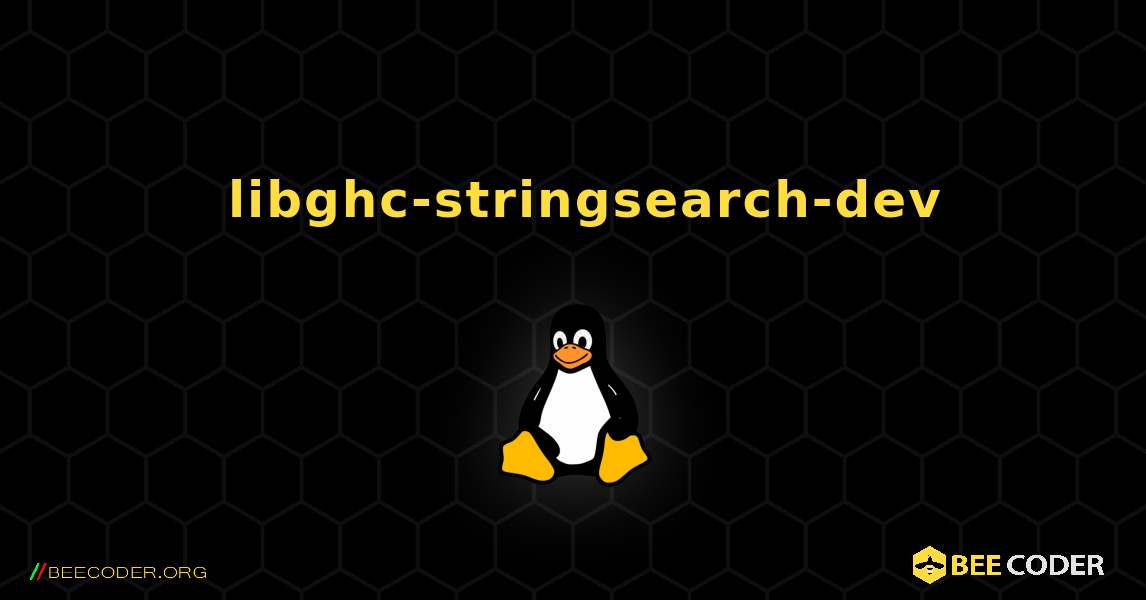 如何安装 libghc-stringsearch-dev . Linux