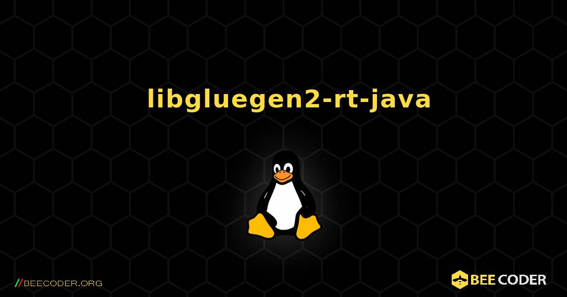 如何安装 libgluegen2-rt-java . Linux