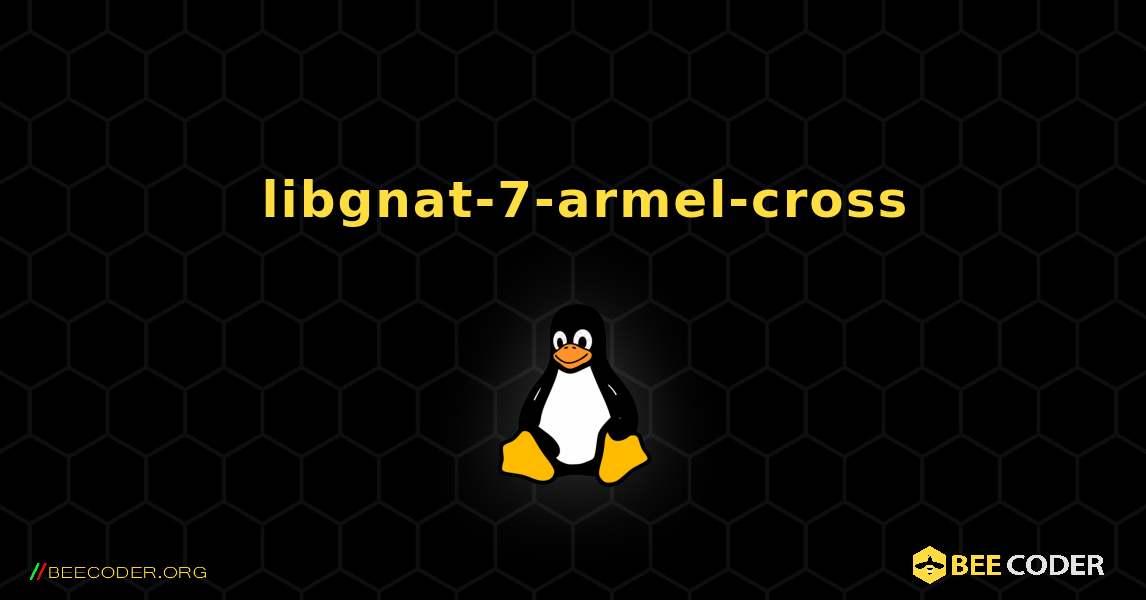 如何安装 libgnat-7-armel-cross . Linux