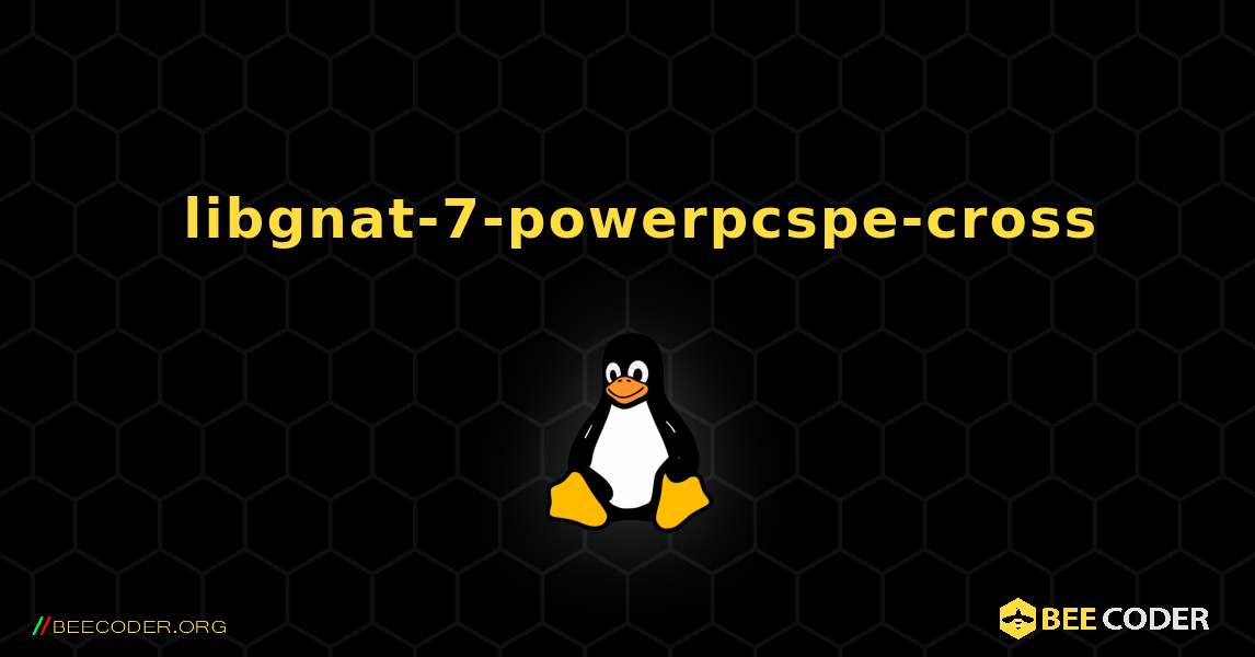 如何安装 libgnat-7-powerpcspe-cross . Linux