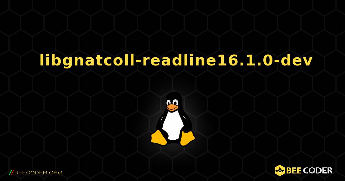 如何安装 libgnatcoll-readline16.1.0-dev . Linux