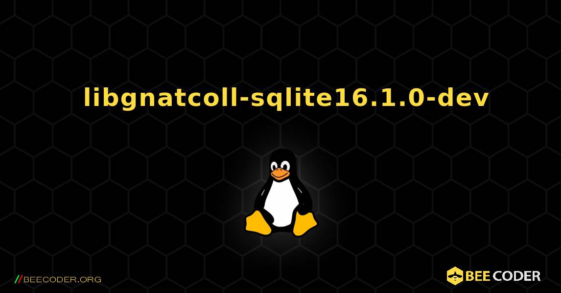 如何安装 libgnatcoll-sqlite16.1.0-dev . Linux