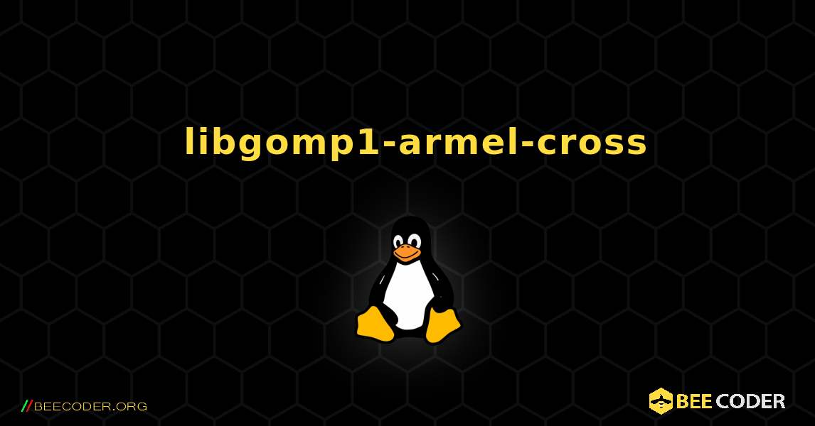 如何安装 libgomp1-armel-cross . Linux