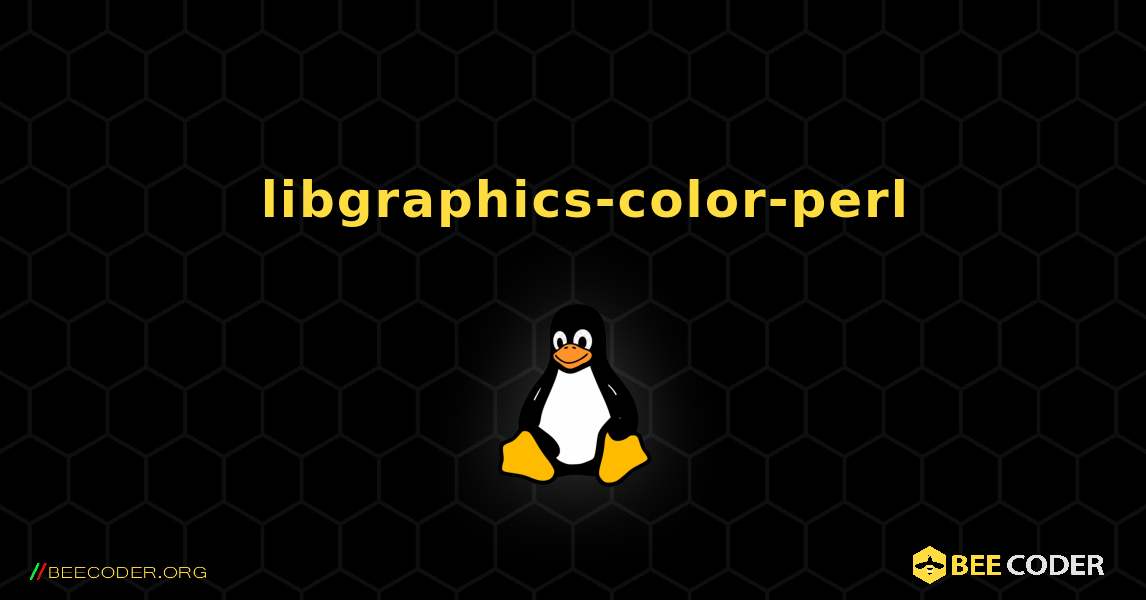 如何安装 libgraphics-color-perl . Linux
