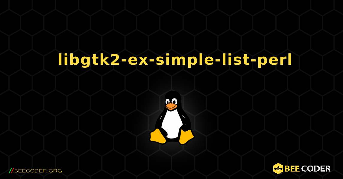 如何安装 libgtk2-ex-simple-list-perl . Linux