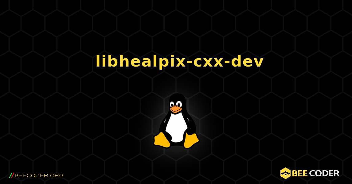 如何安装 libhealpix-cxx-dev . Linux