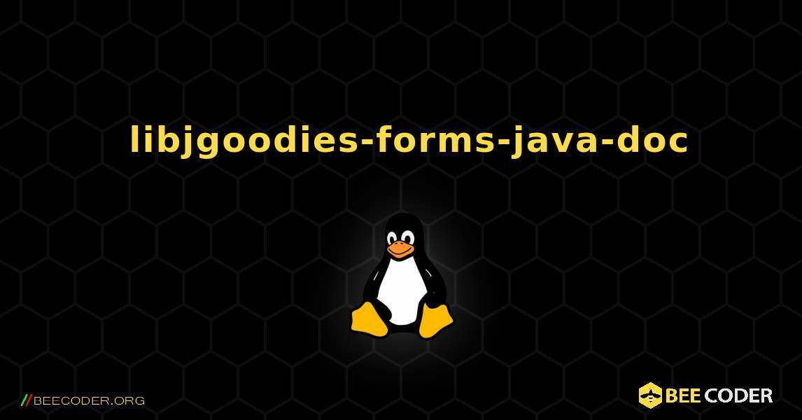 如何安装 libjgoodies-forms-java-doc . Linux
