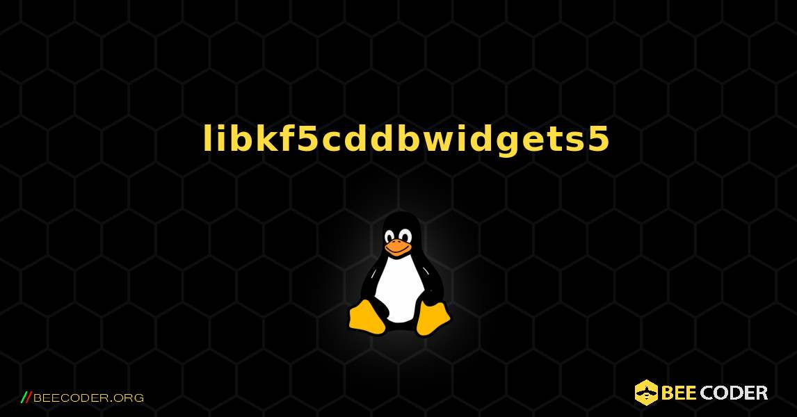 如何安装 libkf5cddbwidgets5 . Linux