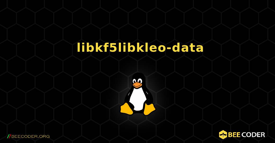 如何安装 libkf5libkleo-data . Linux