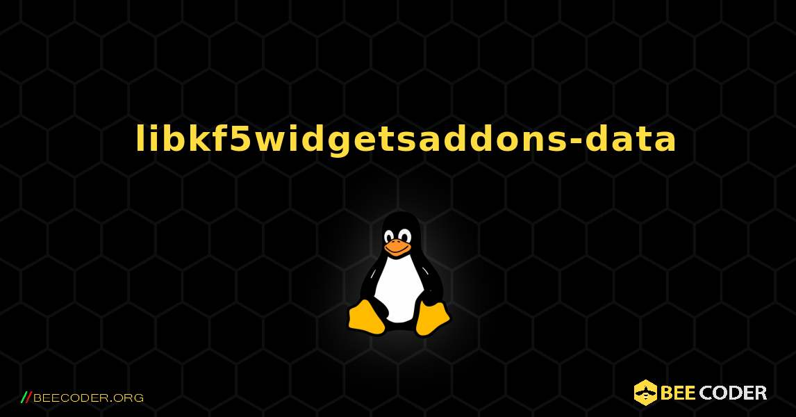 如何安装 libkf5widgetsaddons-data . Linux