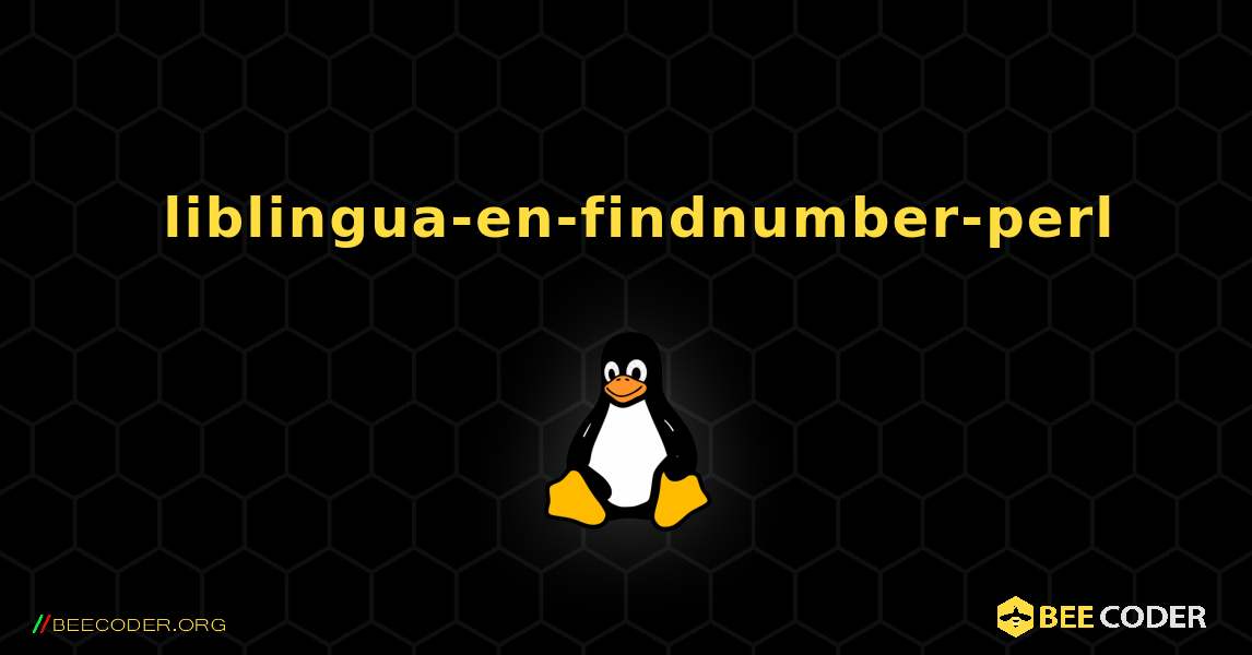 如何安装 liblingua-en-findnumber-perl . Linux