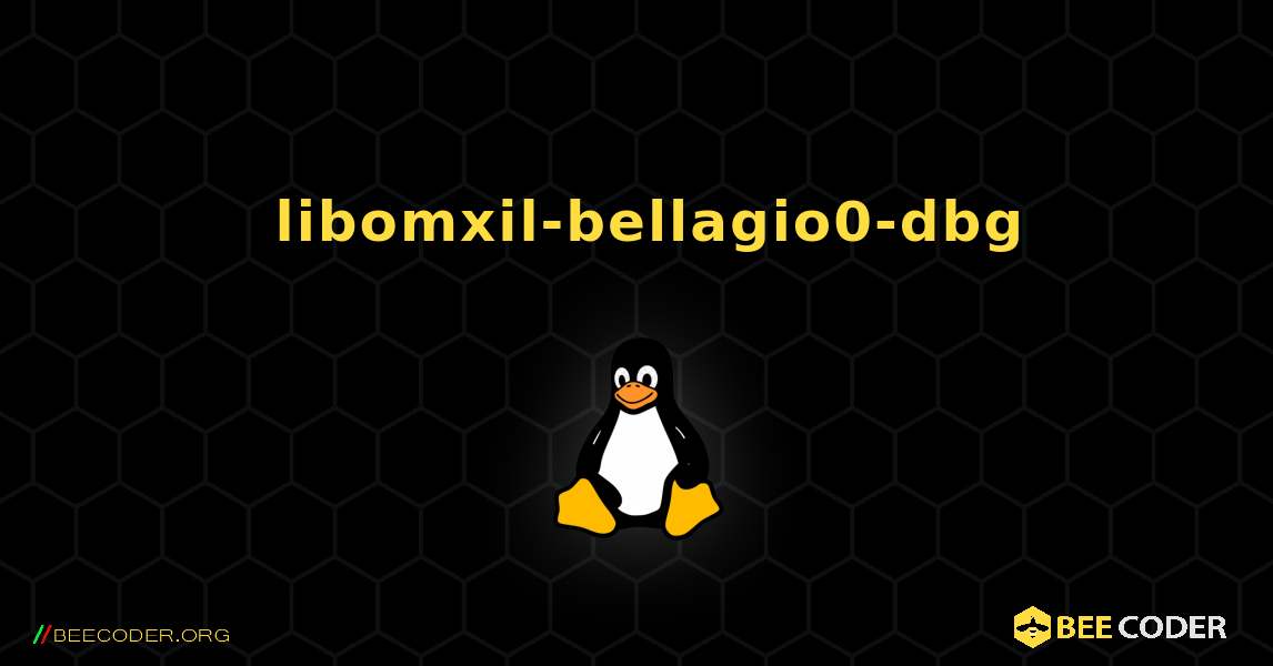 如何安装 libomxil-bellagio0-dbg . Linux