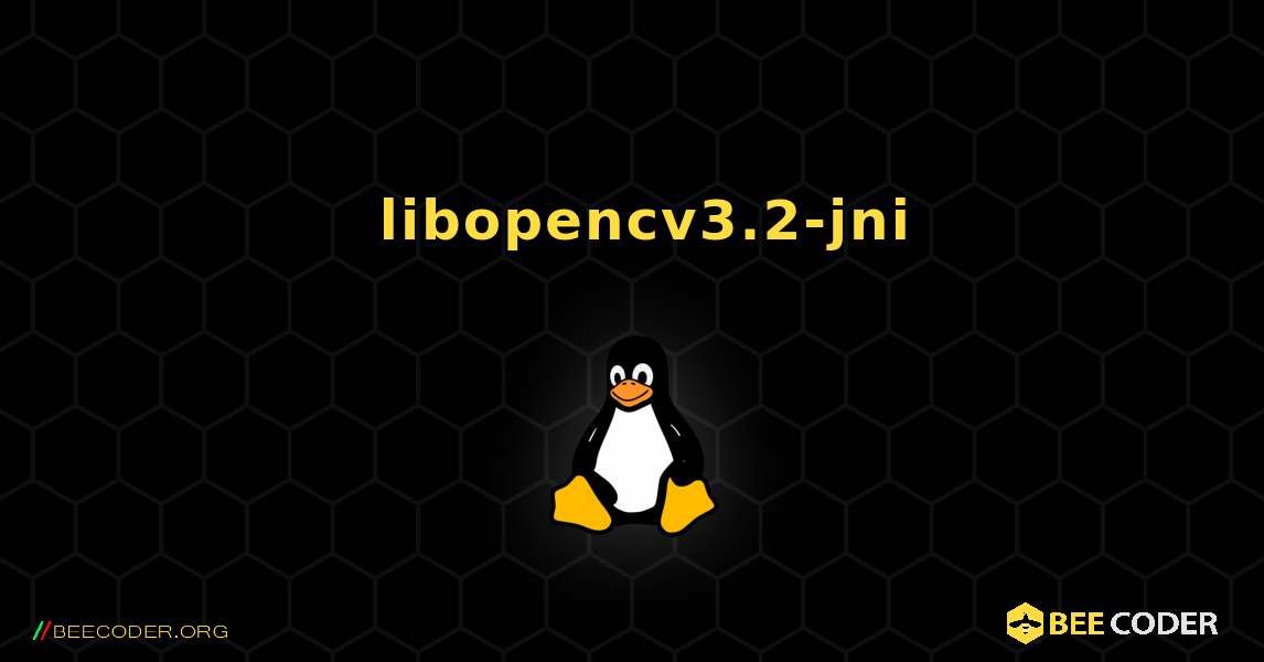 如何安装 libopencv3.2-jni . Linux