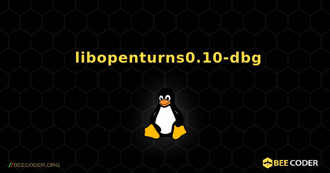 如何安装 libopenturns0.10-dbg . Linux