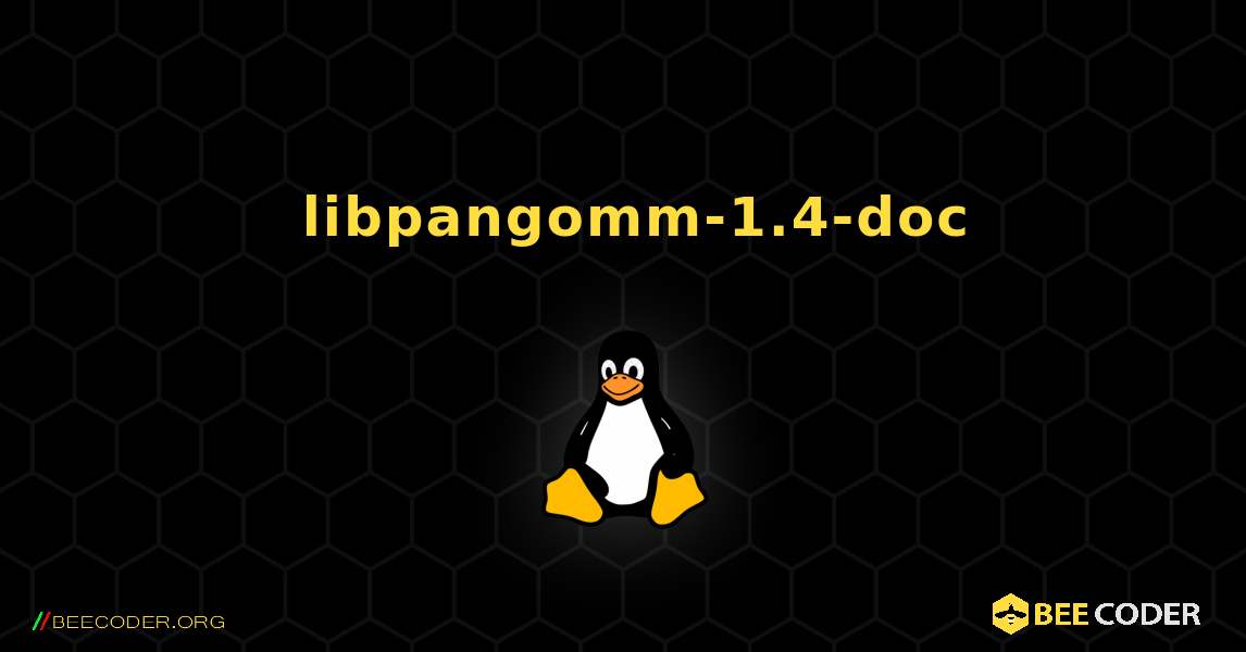 如何安装 libpangomm-1.4-doc . Linux