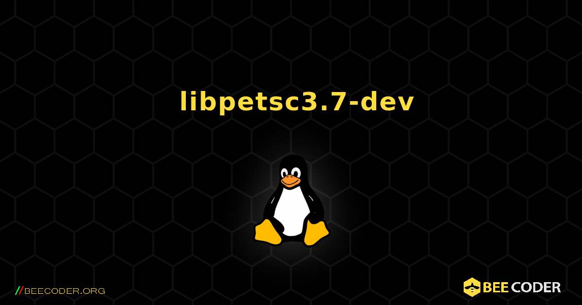 如何安装 libpetsc3.7-dev . Linux