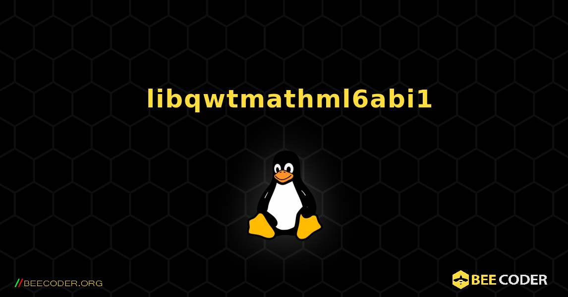 如何安装 libqwtmathml6abi1 . Linux