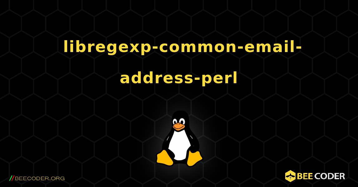 如何安装 libregexp-common-email-address-perl . Linux