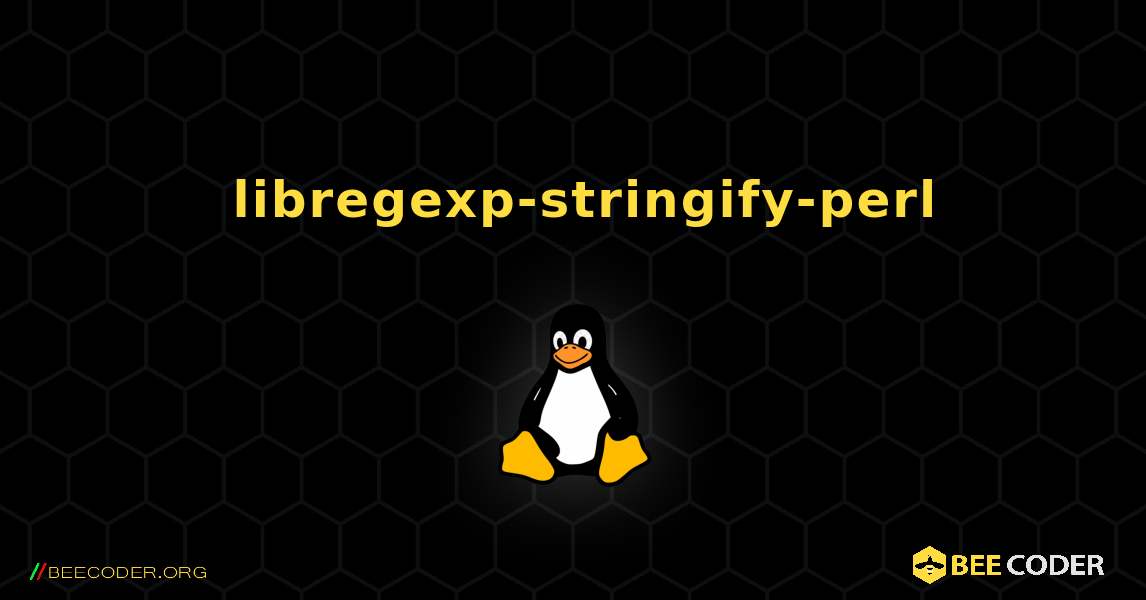 如何安装 libregexp-stringify-perl . Linux