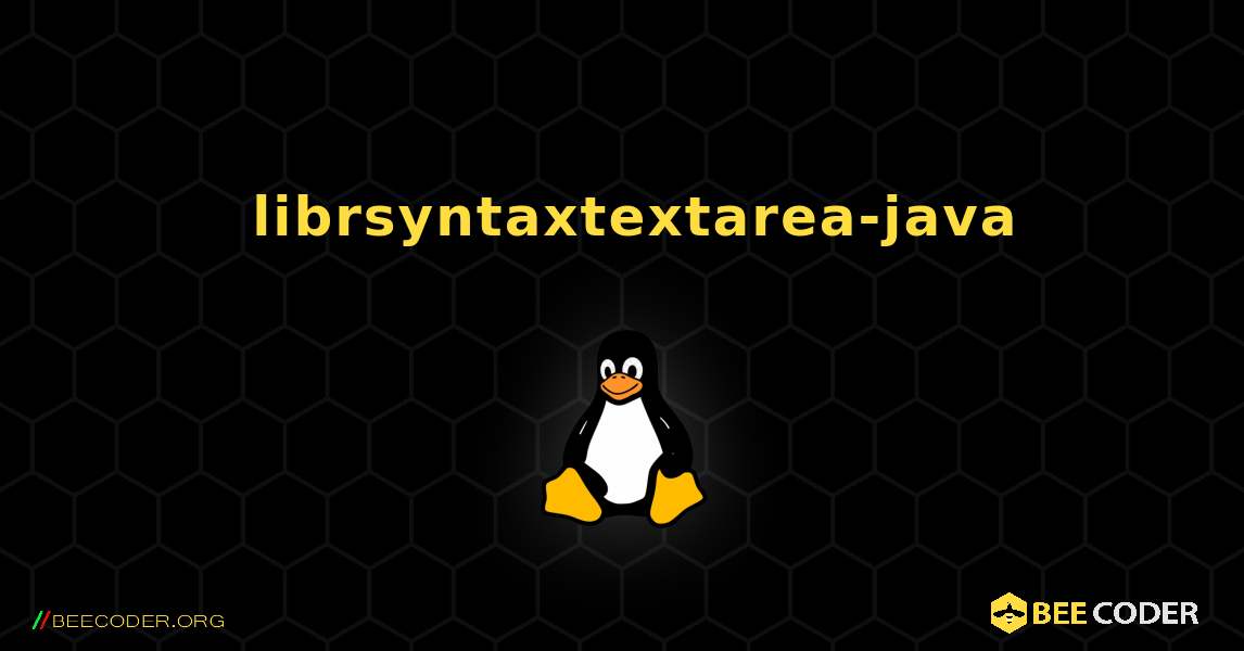 如何安装 librsyntaxtextarea-java . Linux