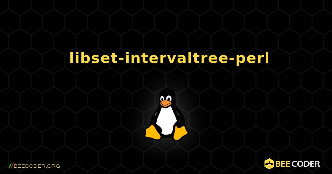 如何安装 libset-intervaltree-perl . Linux