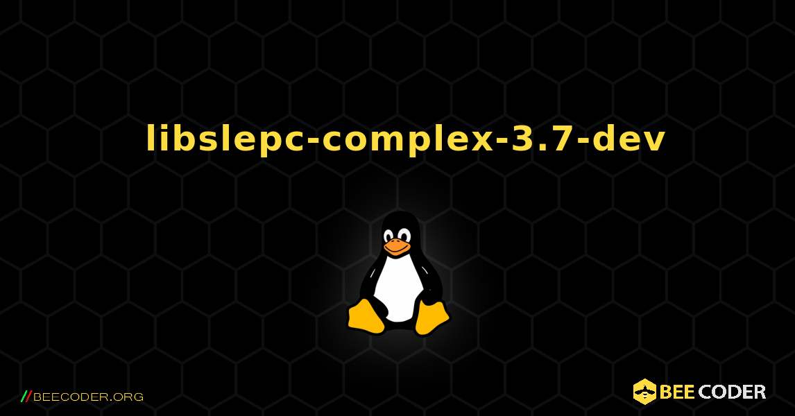 如何安装 libslepc-complex-3.7-dev . Linux