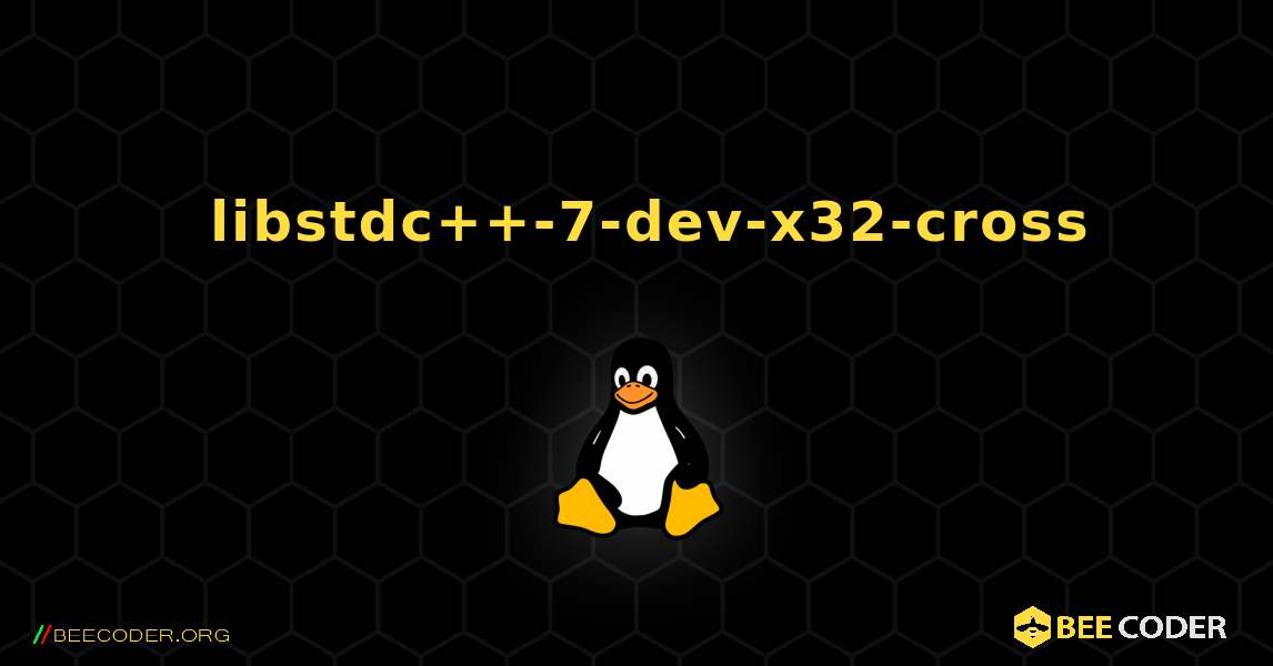 如何安装 libstdc++-7-dev-x32-cross . Linux