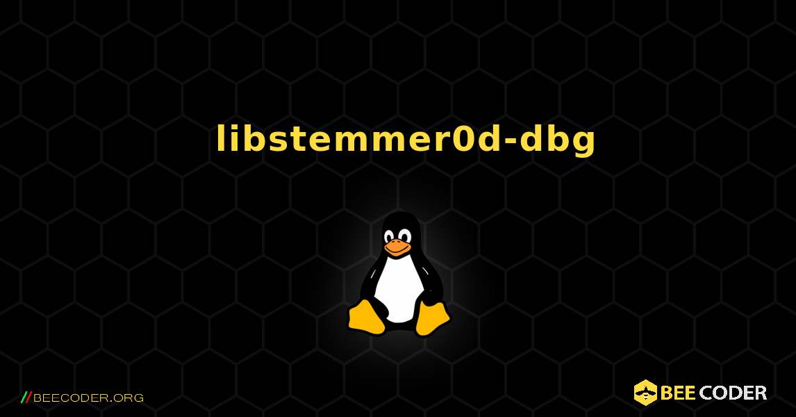 如何安装 libstemmer0d-dbg . Linux