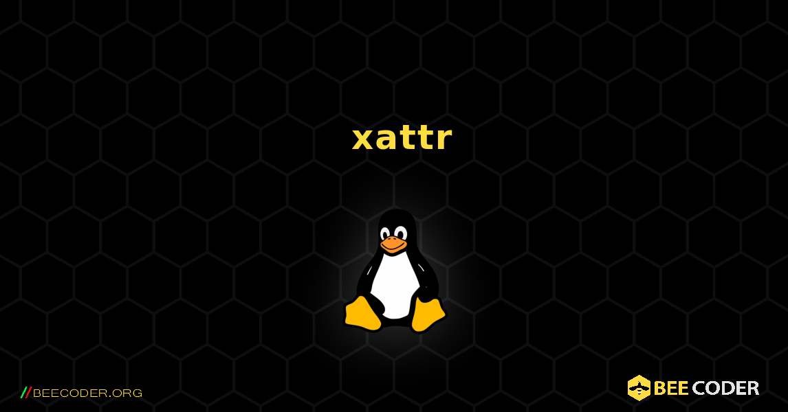 如何安装 xattr . Linux