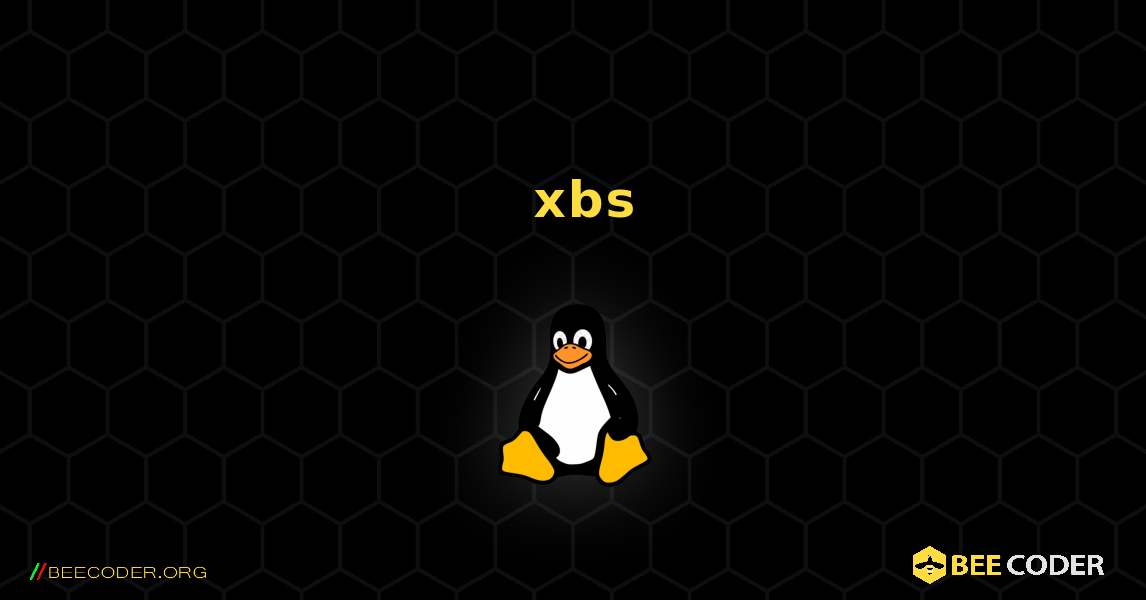 如何安装 xbs . Linux